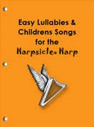 Easy Lullabies & Children's Songs for the Harpsicle Harp
