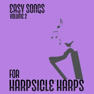 Easy Songs for the Harpsicle Harp - Vol. 2