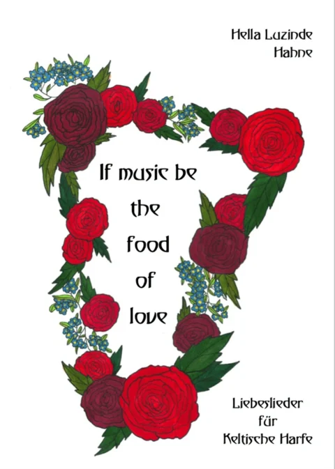 If music be the food of love - Hella Luzinde Hahne