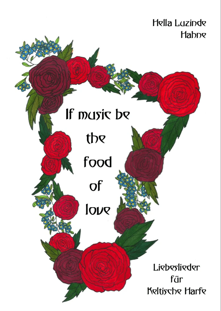 If music be the food of love – Hella Luzinde Hahne