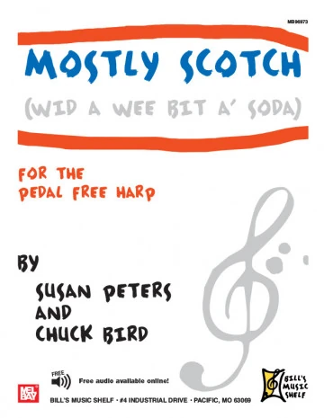 Mostly Scotch (wid a wee bit a’soda) – S. Peters, C. Bird