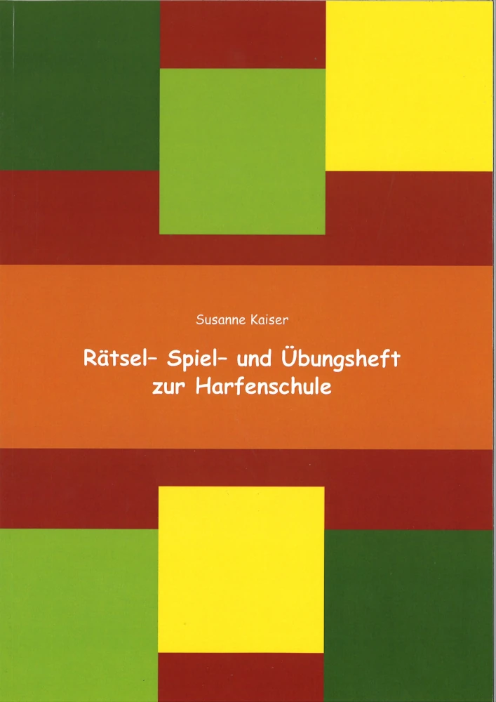 Rätsel- Spiel- und Übungsheft zur Harfenschule – Susanne Kaiser