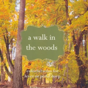 A Walk in the Woods - Kathryn Cater
