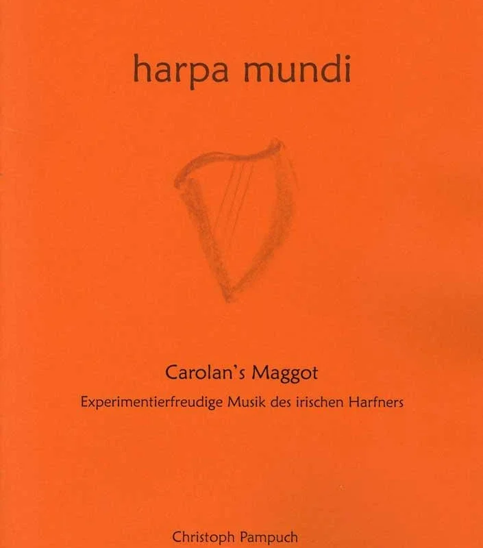 Carolan’s Maggot – Harpa Mundi 16