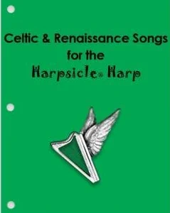 Celtic & Renaissance Songs for the Harpsicle Harp