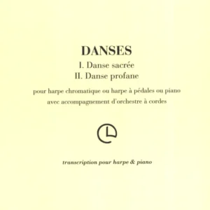 Danse sacrée - Danse profane - Claude Debussy (Harfe und Klavier)