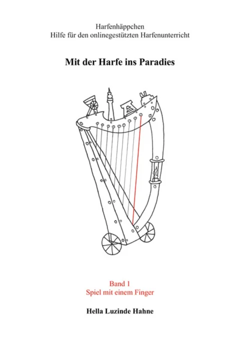 Mit der Harfe ins Paradies - Hella Luzinde Hahne