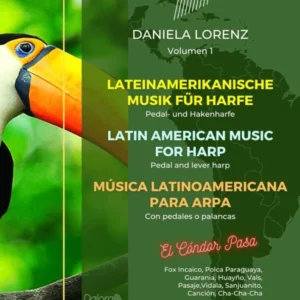 "Latin American Music for Harp Volume 1" - Daniela Lorenz