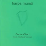 Play Me a Tune! – Harpa Mundi 7