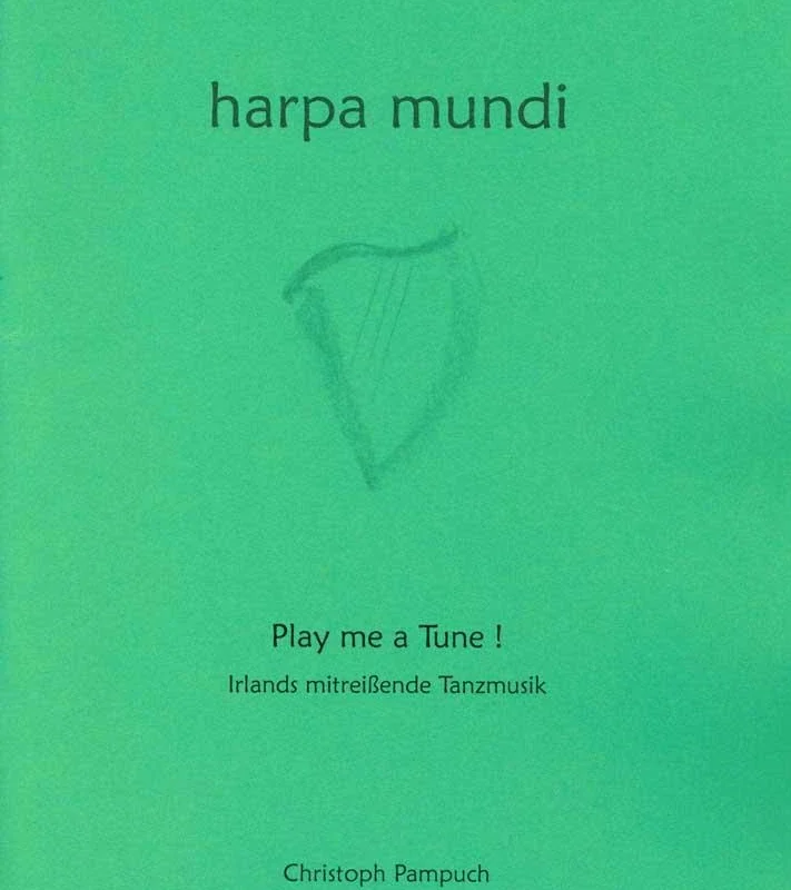 Play Me a Tune! – Harpa Mundi 7