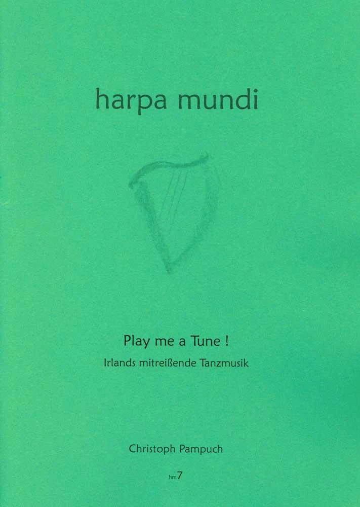Play Me a Tune! – Harpa Mundi 7