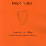 The Quiet Lands of Erin – Harpa Mundi 6