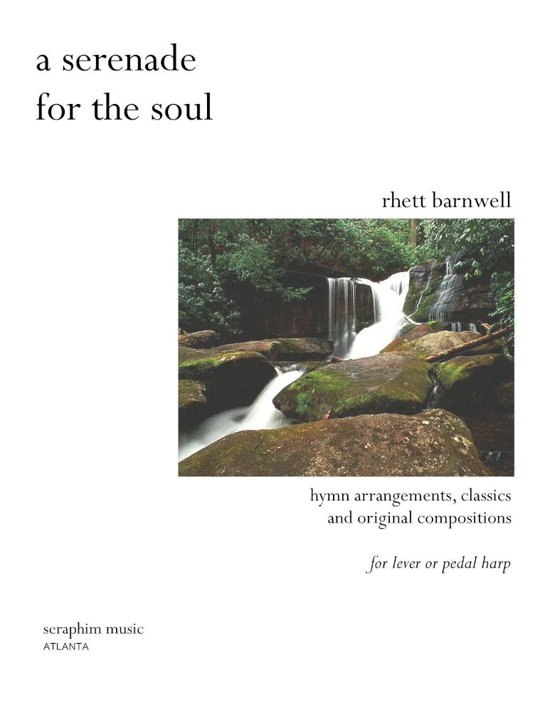 A Serenade for the Soul – Rhett Barnwell