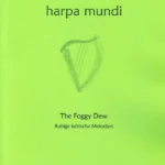 The Foggy Dew – Harpa Mundi 2