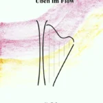 Üben im Flow – Uta Deilmann