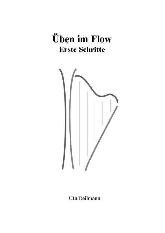 Üben im Flow – Erste Schritte – Uta Deilmann