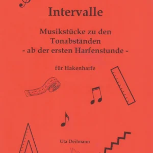 Intervalle. Musikstücke zu den Tonabständen - Uta Deilmann